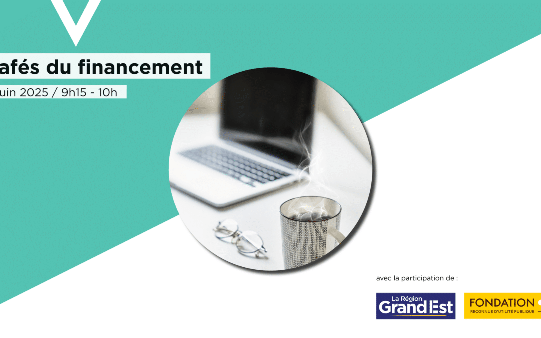 Café du Financement : Fondation Avril et Région Grand Est