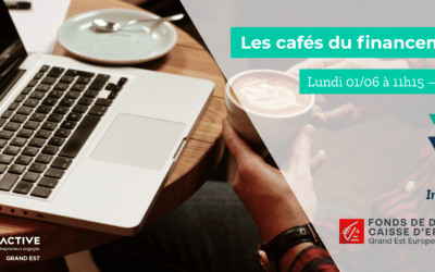 Café du Financement : Fonds de Dotation de la Caisse d’Epargne Grand Est Europe